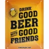 Blechschild 15 x 20 cm Drink Good Beer