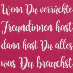Cocktailserviette „Wenn Du verrückte Freundinnen..