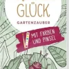 Creative Time - Aquarell-Glück Gartenzauber