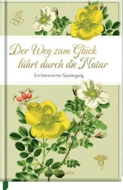 Edizione: Der Weg z. Glück führt durch die Natur (
