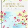 Edizione: Nimm dir Zeit zum Durchatmen