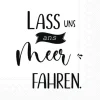 LASS UNS ANS MEER FAHREN black Lunch-Servietten L