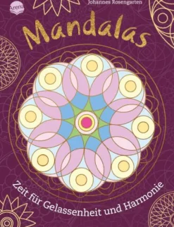 Mandalas – Zeit für Gelassenheit und Harmonie