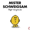 Mister Schweigsam
