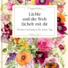 Schöner lesen! No.47: Lächle & die Welt lächelt m.