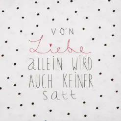 Serviette „Von Liebe allein wird auch...", 33x33cm