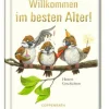 Willkommen im besten Alter!