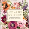 Zysk, Inspirationen: Vom Zauber der Blumen